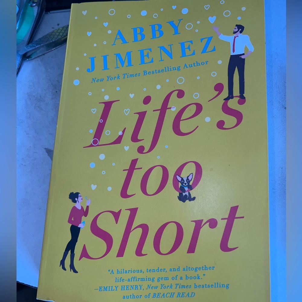 Life's Too Short by Abby Jimenez Book
